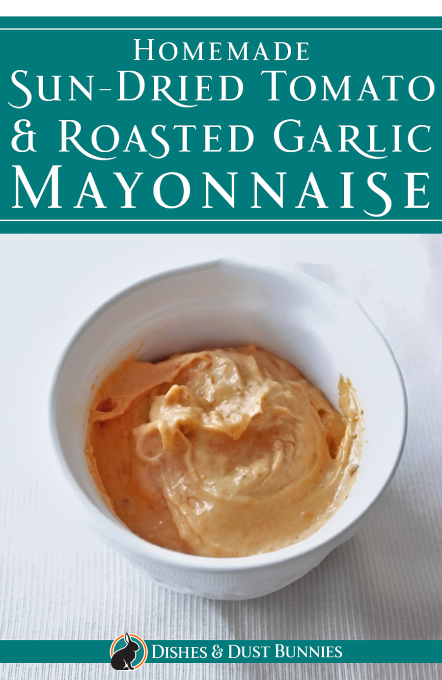 Sun Dried Tomato Roasted Garlic Mayo via @mvdustbunnies