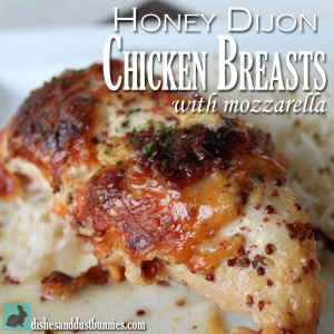 Honey Dijon Chicken Breasts with Mozzarella