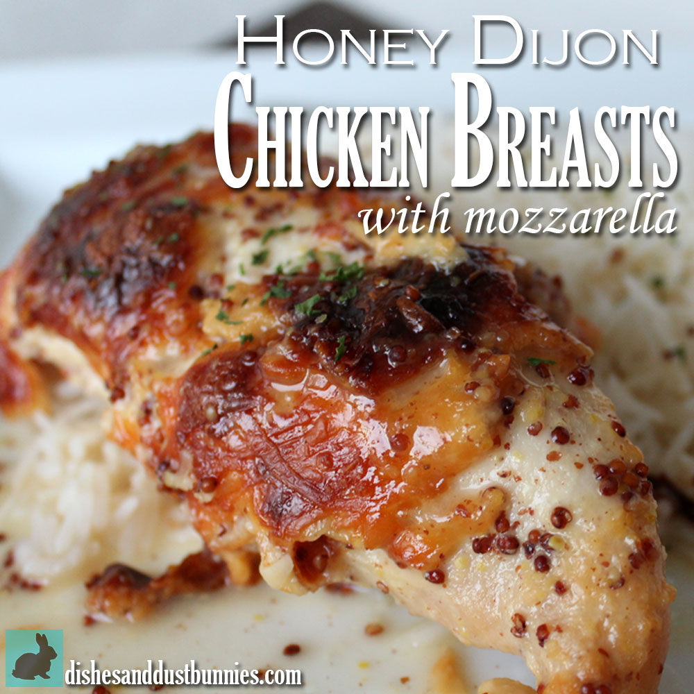  Honey Dijon Chicken Breasts with Mozzarella