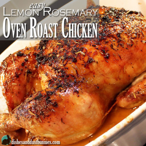 Easy Lemon Rosemary Oven Roast Chicken