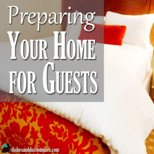 Preparing your Home for Guests