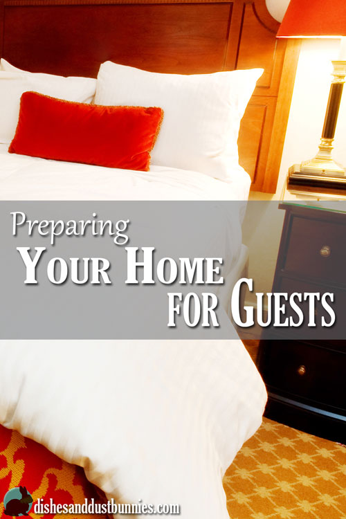Preparing your home for Guests