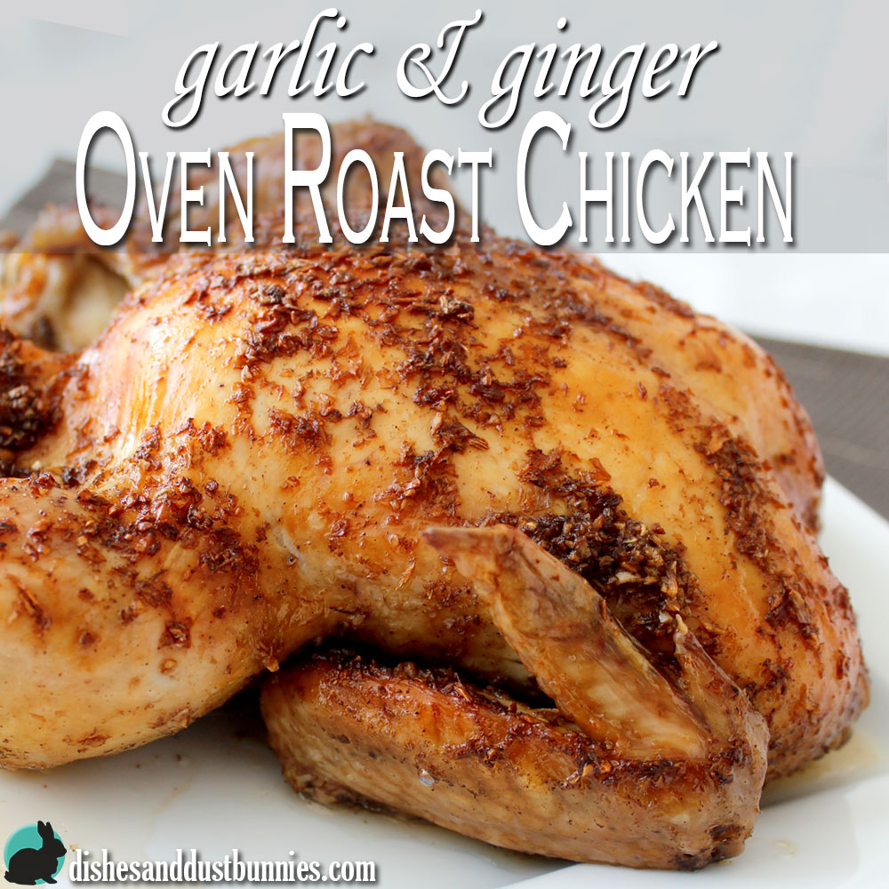 Garlic & Ginger Oven Roast Chicken