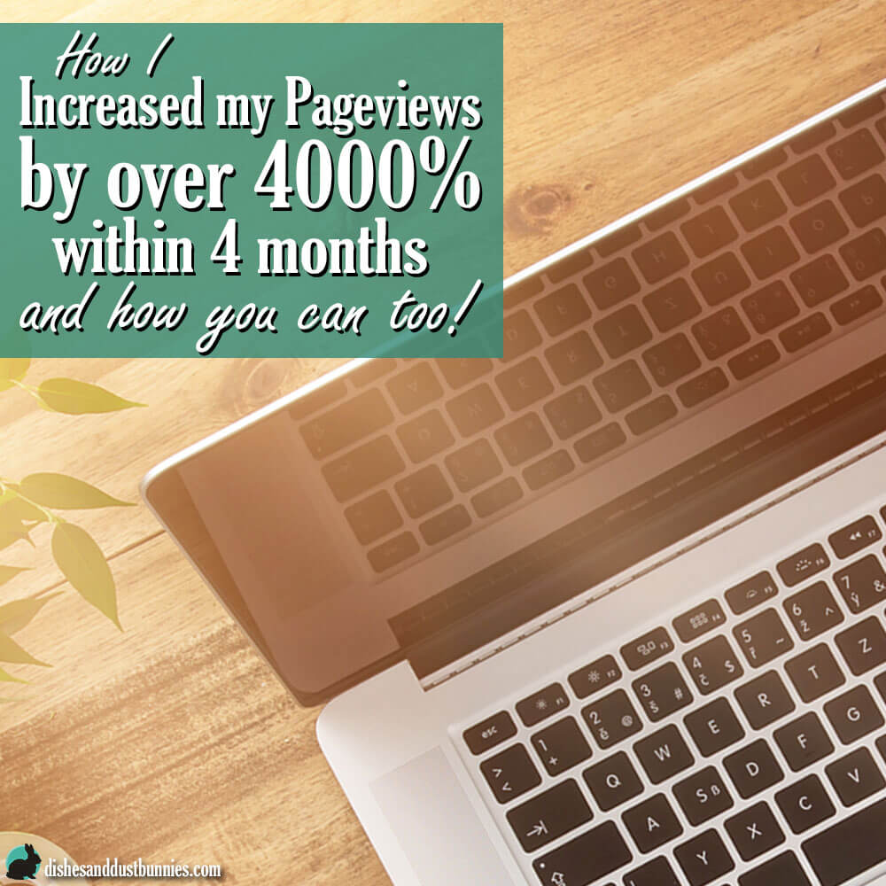 How I Increased my Pageviews by over 400% within 4 months and how you can do it too!