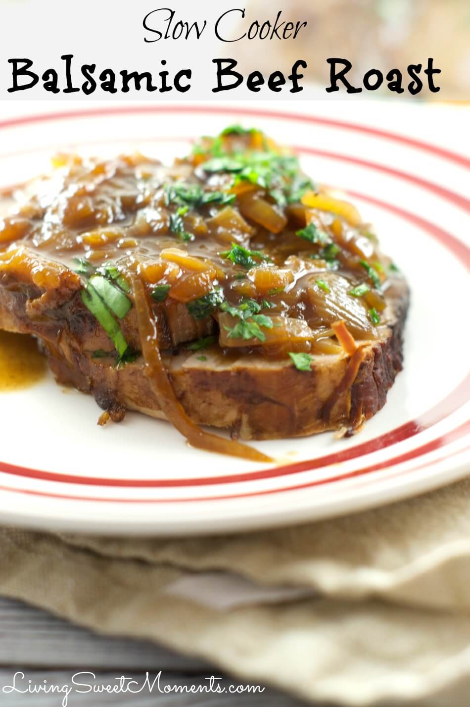 Slow Cooker Balsamic Beef Roast from Living Sweet Moments