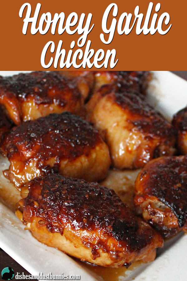 Honey Garlic Chicken (plus some really tasty sauce!) - Dishes and Dust ...