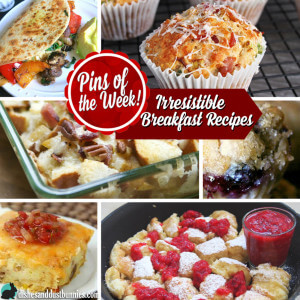 Irresistible Breakfast Recipes - Pins of the Week from dishesanddustbunnies.com