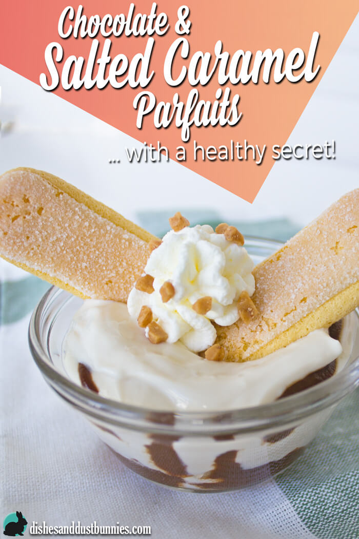 Chocolate & Salted Caramel Parfaits ... with a Healthy Secret! from dishesanddustbunnies.com