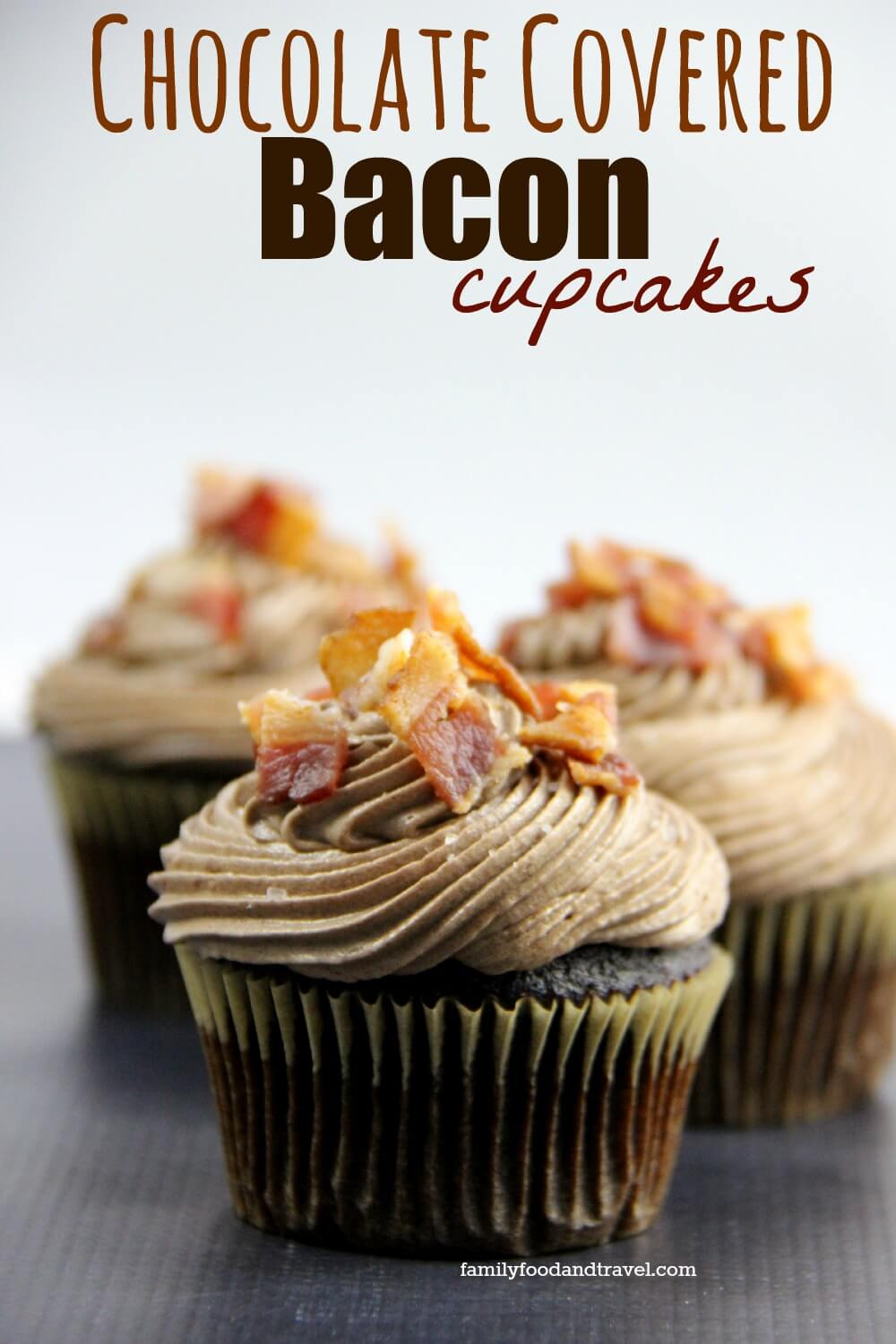 Chocolate Covered Bacon Cupcakes from Family Food and Travel