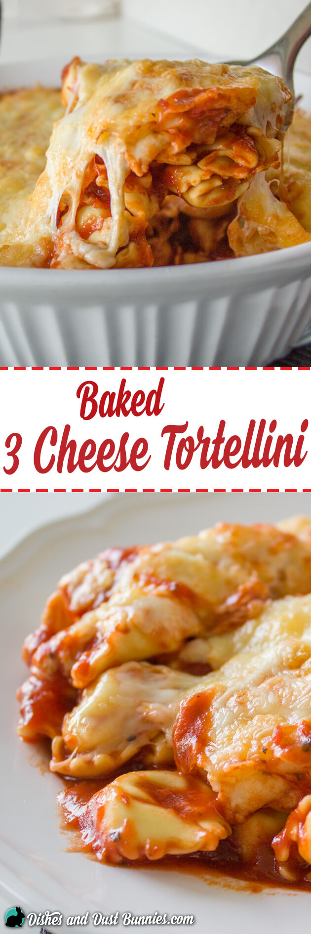 Baked 3 Cheese Tortellini from dishesanddustbunnies.com