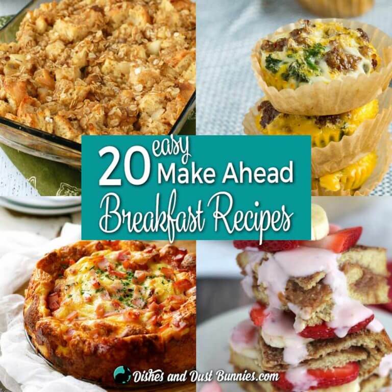 20 Easy Make Ahead Breakfast Recipes - from dishesanddustbunnies.com