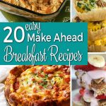 20 Easy Make Ahead Breakfast Recipes - from dishesanddustbunnies.com
