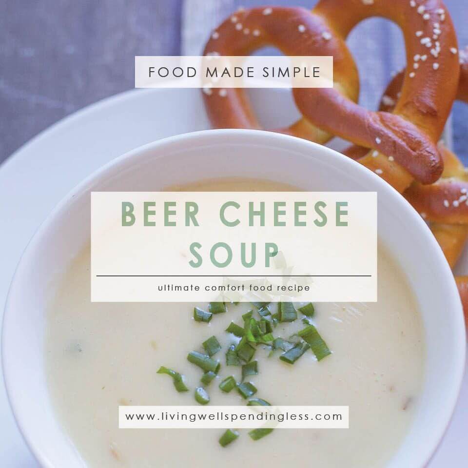 Beer Cheese Soup from Living Well Spending Less
