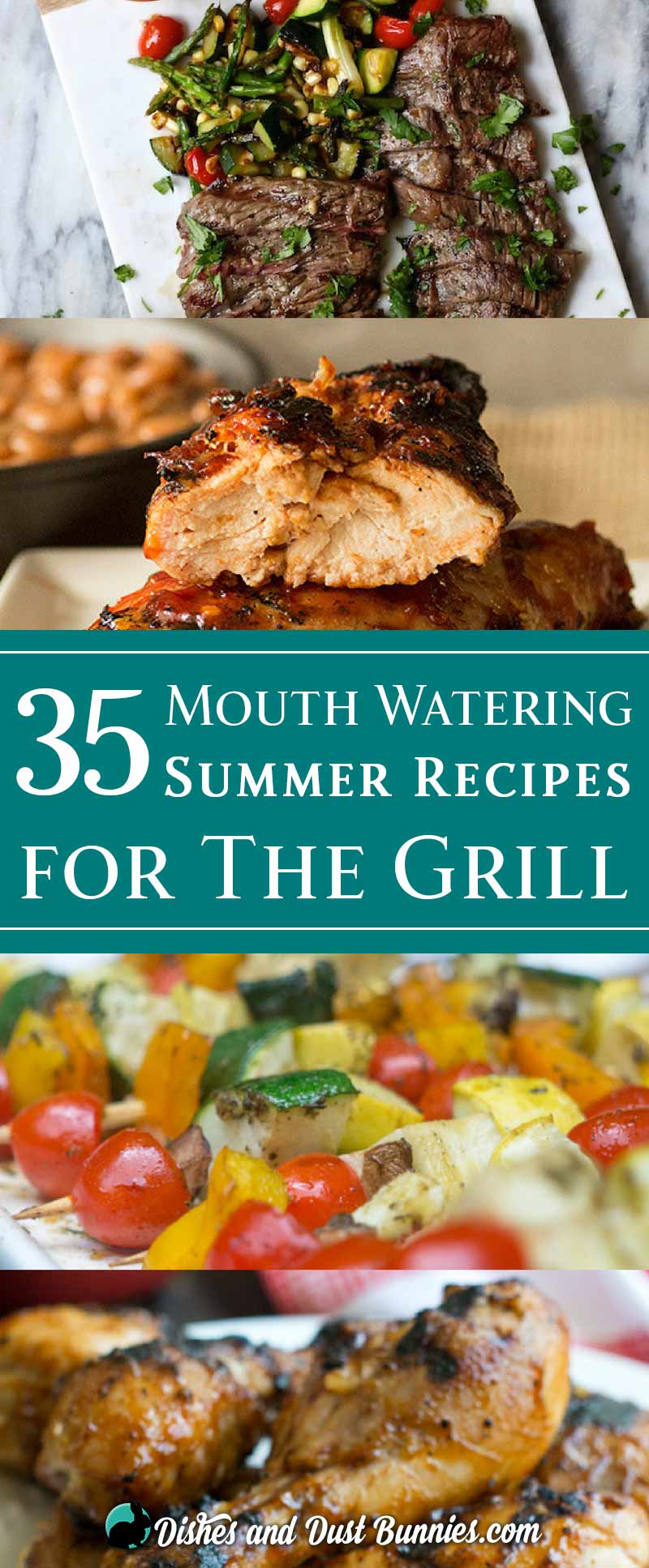 35 Mouth Watering Summer Recipes for the Grill - dishesanddustbunnies.com