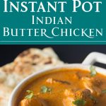 Instant Pot Indian Butter Chicken (with Slow Cooker Option) from dishesandustbunnies.com