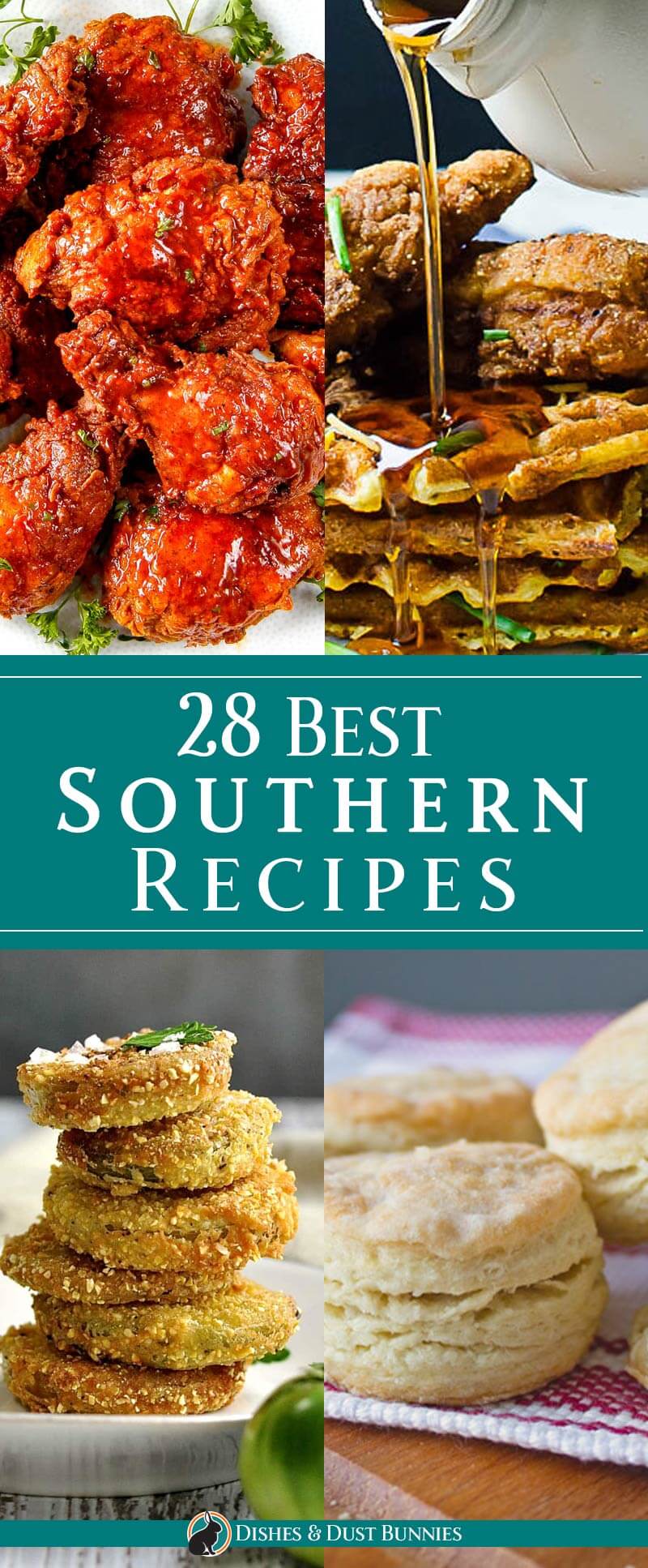 28 Best Southern Recipes - dishesanddustbunnies.com