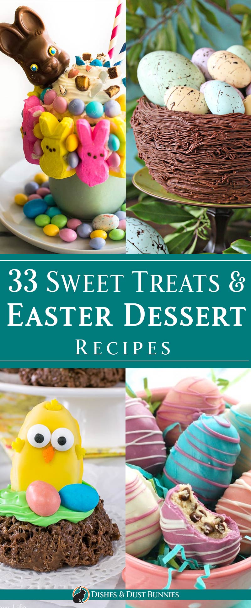 33 Sweet Treats and Easter Dessert Recipes - dishesanddustbunnies.com