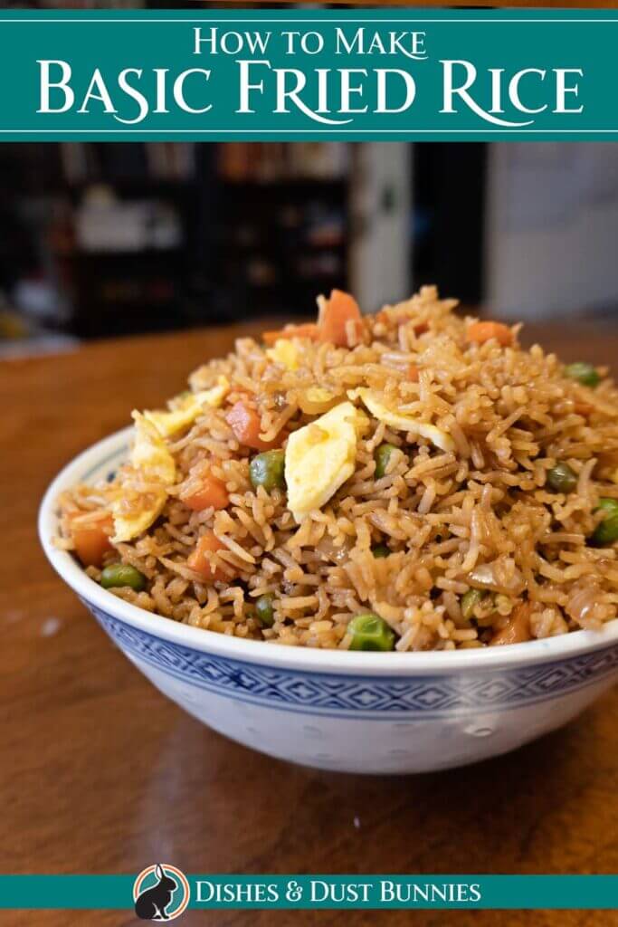 How to Make Basic Chinese Fried Rice - Dishes & Dust Bunnies