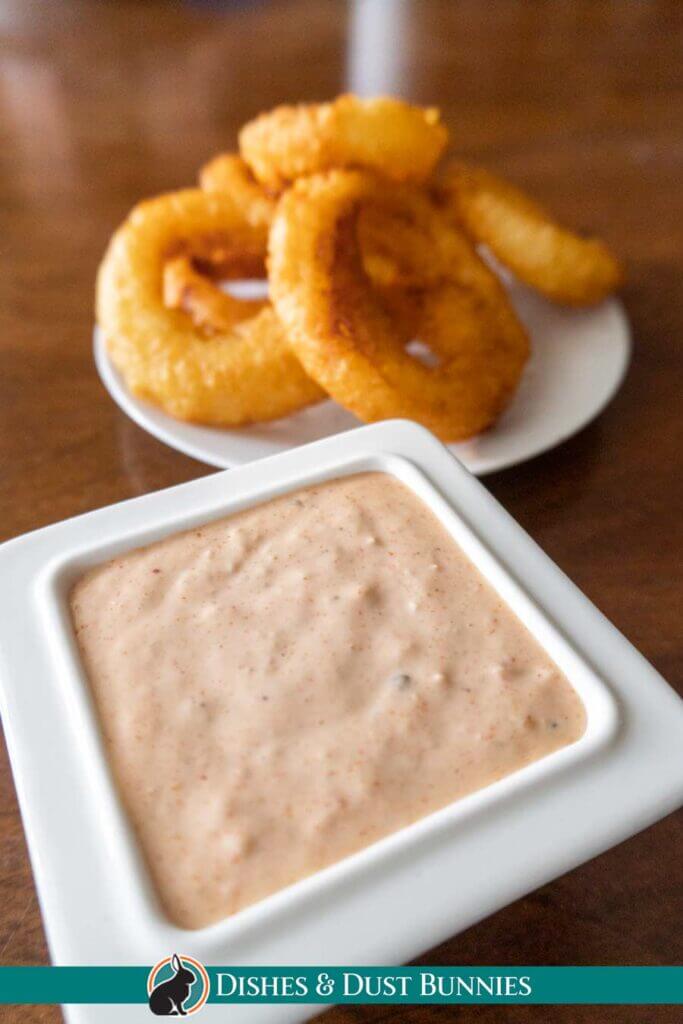 Zesty Onion Ring Sauce Burger King Copycat Recipe Dishes & Dust Bunnies