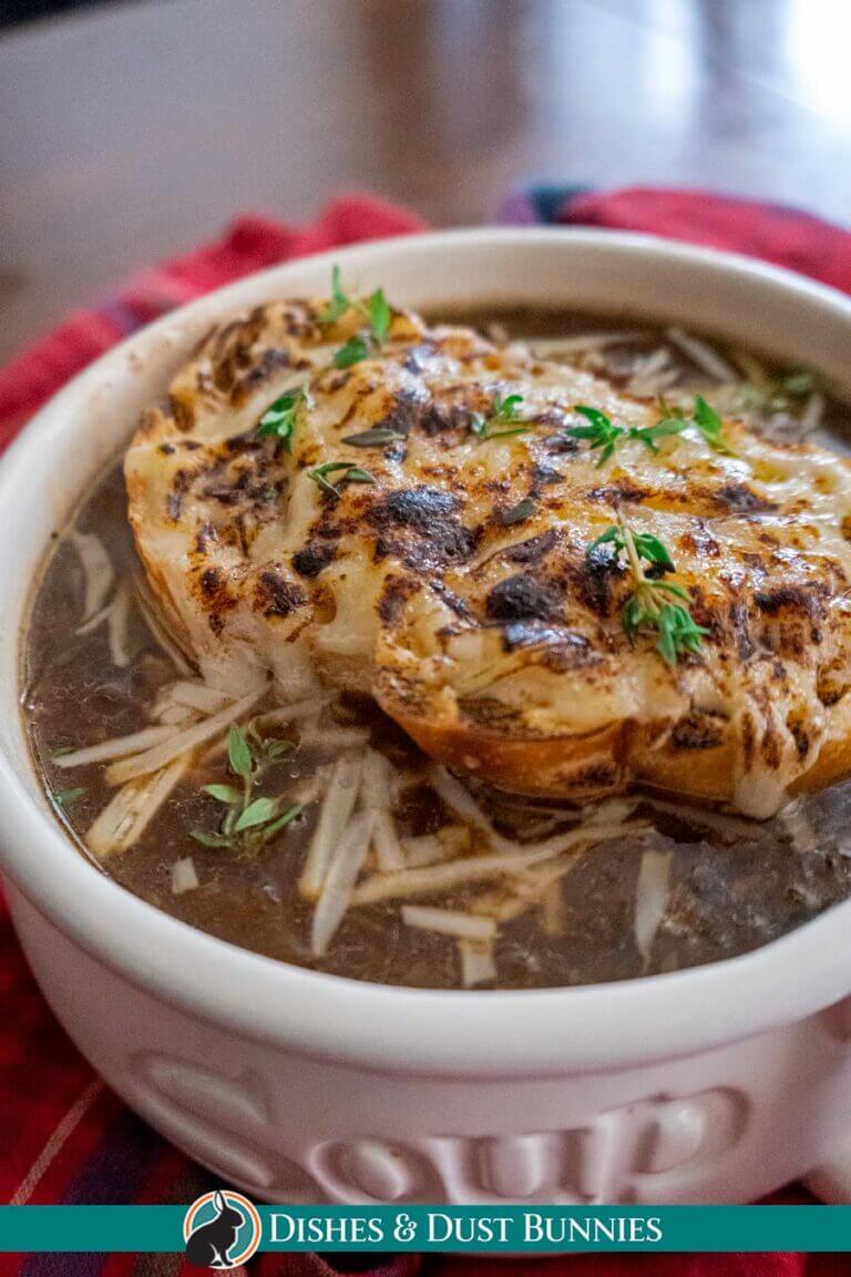 Classic French Onion Soup The Ultimate Guide Dishes & Dust Bunnies