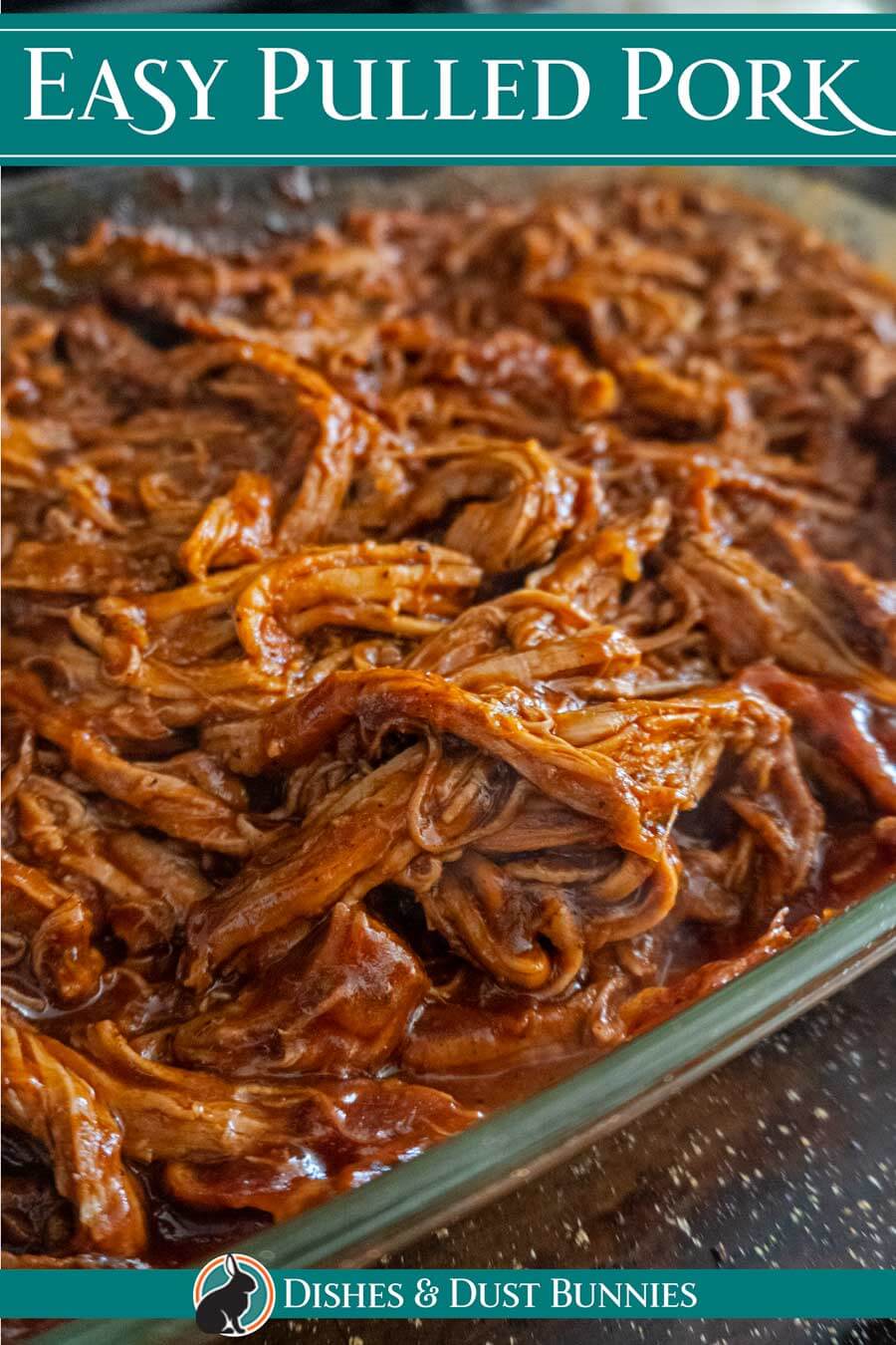 Easy Pulled Pork Oven, Slow Cooker & Instant Pot Dishes & Dust Bunnies